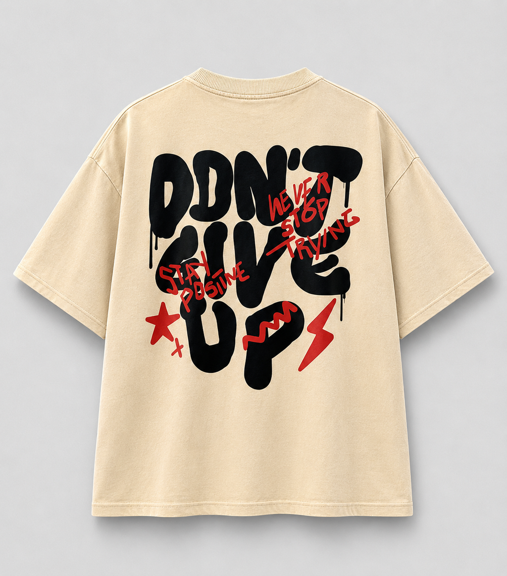 Don’t Give Up – Oversized Motivational Graphic T-Shirt | Beige