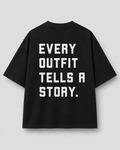 Every Outfit Tells A Story – Oversized Graphic T-Shirt | Black